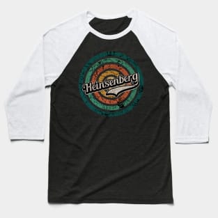 Heinsenberg // Retro Circle Crack Vintage Baseball T-Shirt
